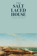 The Salt-Laced House by Jessica von Braun, front cover
